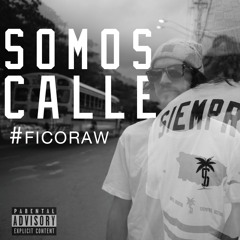 #FicoRaw - Somos Calle (Stay Trippy Juicy J Beat By Young Digital) Mike The Quality