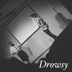 Drowsy - K.G. (Prod. ThatKidGoran)