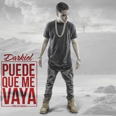 Puede Que Me Vaya - Darkiel
