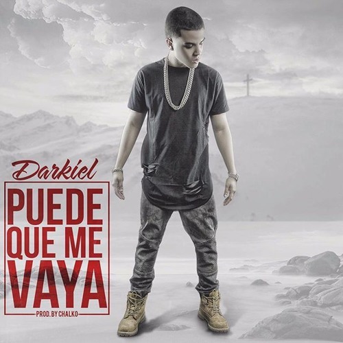Puede Que Me Vaya - Darkiel