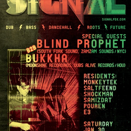 SIGNAL 11: Blind Prophet (NY) b2b Bukkha (HOU)
