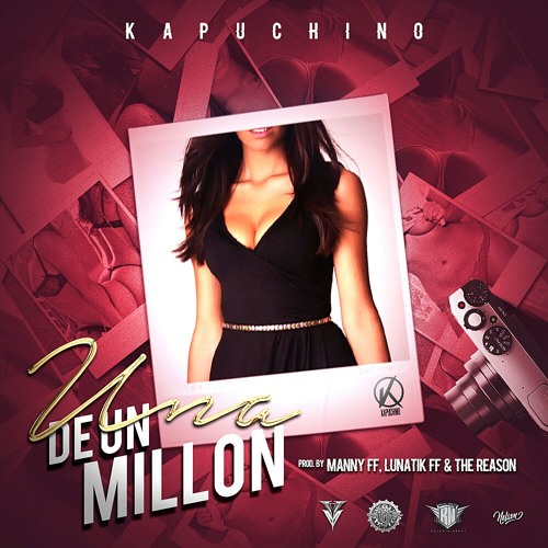 Kapuchino - Una De Un Millon(Prod. by Manny FF, Lunatik, The Reason)