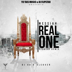 Real One (Spanish Remix)- Messiah