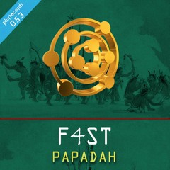 Papadah - F4ST (Fainal + SaraTunes)