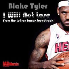 Blake Tyler - I Will Not Lose
