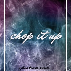 Chop It Up Mixtape
