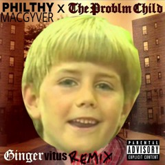 Gingervitus Kazoo Remix (Prod. Philthy MacGyver)