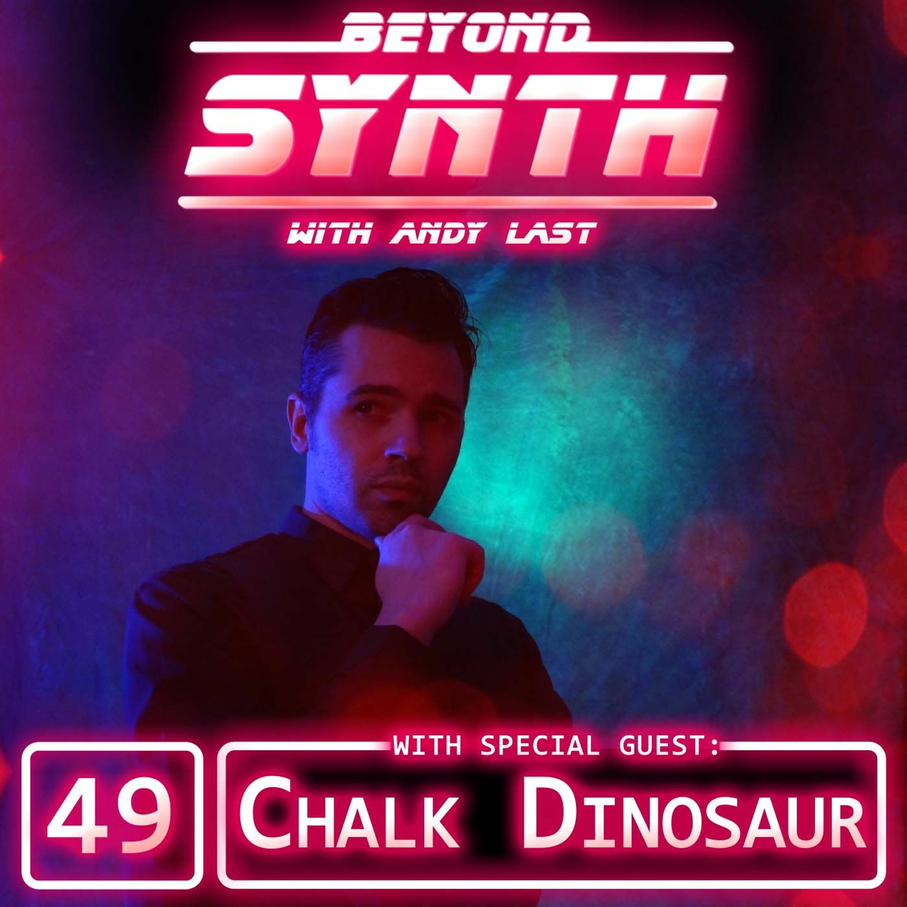 Beyond Synth - 49 - Chalk Dinosaur