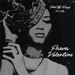 My Forever Valentine *New* ft. Gibbs