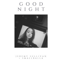 Good Night (feat. Jeremy Sullivan)