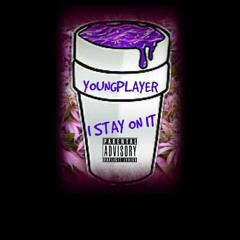 YoungPlayer-I Stay On It-Mixed By Red Shank (Samples From Bout To Stunt Haz3 Feat Red Shank)