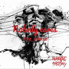Nobody Cares - A$AP MA$EY Ft. The Chase