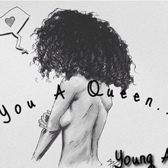 Young Ant - You A Queen