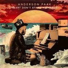 Anderson .Paak - Heart Don't Stand A Chance