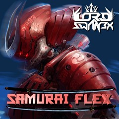 Lord Swan3x - Samurai Flex [FREE]