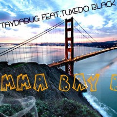 Taydabug Bay Boy Feat Tuxedo Black