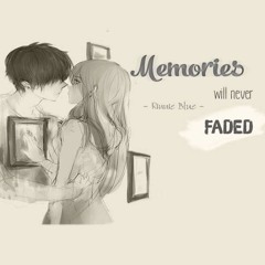 Memories Will Never Faded