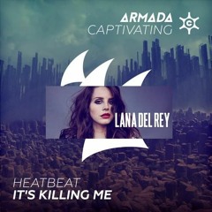 Heatbeat Vs. Lana Del Rey - Summertime Killing Me (Sandro Vanniel Mashup)