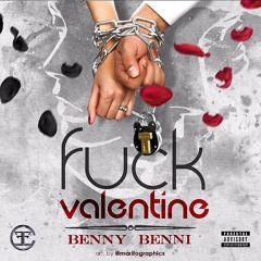 Benny Benni - Fuck Valentine
