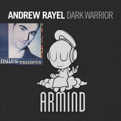 Andrew Rayel Vs. Dennis Sheperd & Robert Miles - Dark Warrior Fallen Children (Sandro Vanniel Edit)