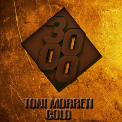 Toni Morreti - Gold [Free Download]