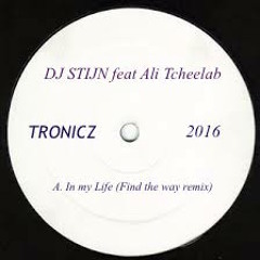 DJ Stijn Feat. Ali Tcheelab - In My Life (Find The Way 2016 Remix)