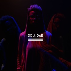 3x A Dae [Explicit]