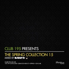 @Club195 Pres. The Spring Collection 2015 (CD2) | @DJEAZYB