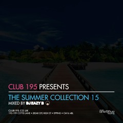 @Club195 Pres. The Summer Collection 2015 (CD1) | @DJEAZYB