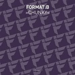 Format B - Chunky (A DJOK! 12 Inch Extended Club Remix)