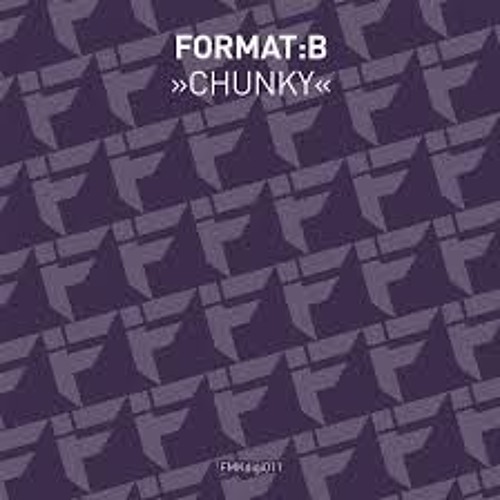 Format B - Chunky (A DJOK! 12 Inch Extended Club Remix)