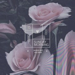 SUNDAY MORNING - 15 - Michna