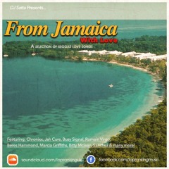 From Jamaica With Love // Lovers Reggae Mix // Mixed by Chris Satta