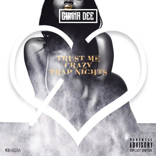 Gunna Dee - Trust Me