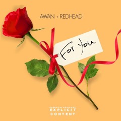 "For You" by Awan Ft RedHead