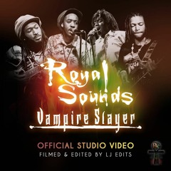 Royal Sounds - Vampire Slayer (Free Download)