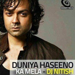 Duniya Haseeno Ka Mela - (DJ Nitish Remix)