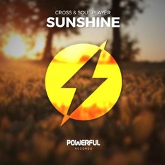 Cross & Soul Player - Sunshine (OUT NOW)