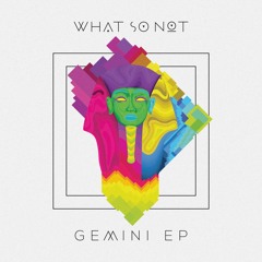 What So Not - Gemini (feat. Tunji Ige & George Maple) | remake w/old intro