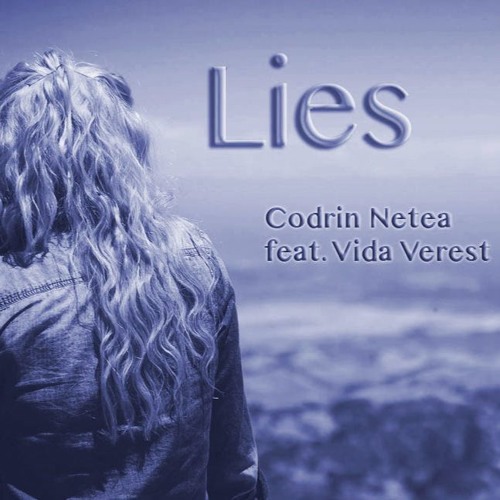 Codrin Netea feat. Vida Verest - Lies (Codrin Netea Future House Edit)