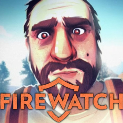 Firewatch Spoilercast Ft. Laura Kate Dale