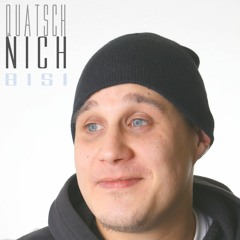 Bisi - Quatsch Nich