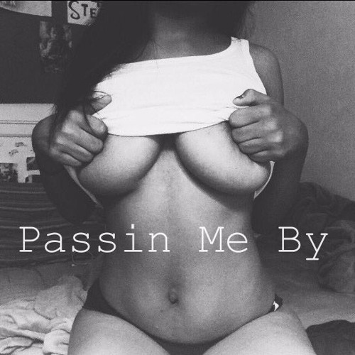 passing me by