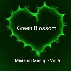 Mixizam-Green Blossom