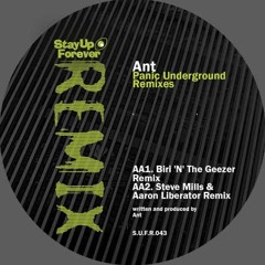 ANT - Panic Underground (Steve Mills & Aaron Liberator Remix) (SUFR 043 Vinyl Release Out Now) )