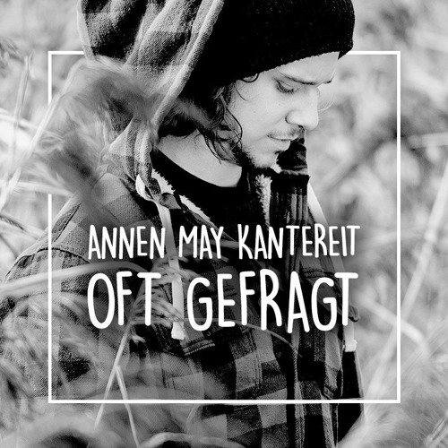 Oft Gefragt - Annenmaykantereit Cover