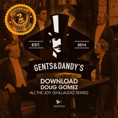 [GENTSDL03] Doug Gomez - All The Joy (Khillaudio Remix) - FREE DOWNLOAD WAV