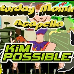 Kim Possible Theme - Acapella