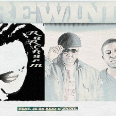 RaRCharm ft JC Da Kidd' & J. Cal - Rewind (Rmx By Alien.D)