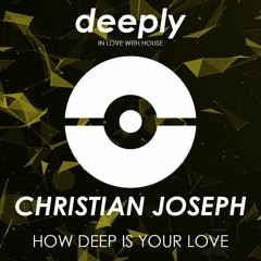 DR004: Christian Joseph - How Deep Is Your Love